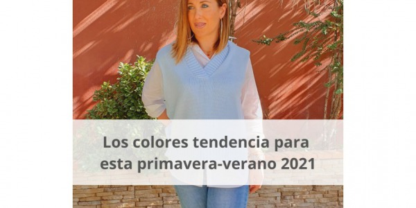 Los colores tendencia para esta primavera verano 2021